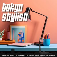 Look Forward - Tokyo Stylish