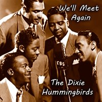Lets Go out to the Programs, Pt. 1 - The Dixie Hummingbirds