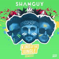 King of the Jungle - Shanguy & Luke DB & Attilson