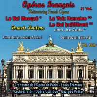 Le bal masqué, FP 60: No. 5, La dame aveugle - Pierre Bernac & Orchestre De L'Opera De Paris & Louis Fremaux & Франсис Пуленк