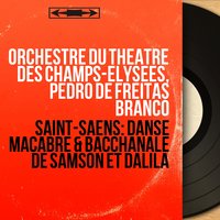 Danse macabre, Op. 40 - Orchestre du Théâtre des Champs-Élysées & Pedro de Freitas Branco & Georges Ales & Камиль Сен-Санс