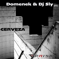 Cerveza - Domenek & Dj Sly (IT)