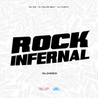Rock Infernal - Slowed - MC Gw & Dj Felipe Beat & DJ Fabito