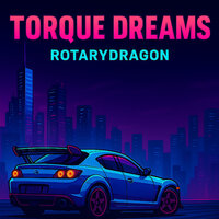 Torque Dreams - RotaryDragon