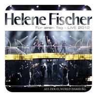 Euphoria - Helene Fischer