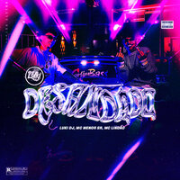 Desandado - MC Lindão & Luki DJ & MC Menor SR