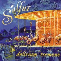 Delirium III - Sulfur