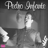 Ella - Pedro Infante