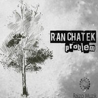 Problem - Ranchatek