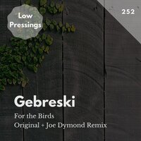 For the Birds - Gebreski