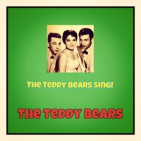 If I Give My Heart to You - The Teddy Bears