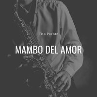 Let's Cha-Cha - Tito Puente And His Orchestra