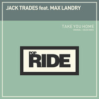 Take You Home - Jack Trades