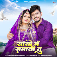 Saanso Me Samayi Tu - bablu ankiya & Rashmi Nishad