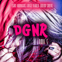 Dgnr - Junior Santos & Disel Tenoch & Ivan Flores & erick zack