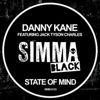 State Of Mind - Danny Kane & Jack Tyson Charles