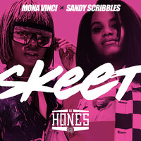 Skeet - Dj Hones & Sandy Scribbles & Mona Vinci