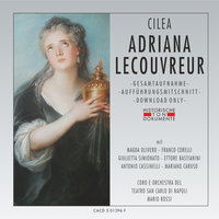 Adriana Lecouvreur: Vierter Akt - Scostatevi, profani! - Coro del Teatro San Carlo di Napoli & Orchestra del Teatro San Carlo di Napoli & Magda Olivero & Franco Corelli
