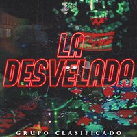 La Desvelada - Grupo Clasificado