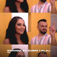 Mashup - Savanna & Durim Malaj