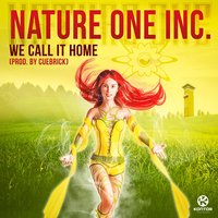 We Call It Home - Nature One Inc.