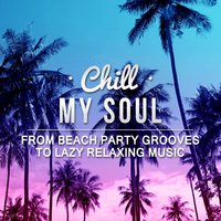 After Summer Carnival Relax - Relaxing Chillout Music Zone