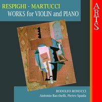 Cinque Pezzi For Violin & Piano: I. Romanza (Respighi) - Pietro Spada & Arturo Bonucci & Rodolfo Bonucci & Отторино Респиги