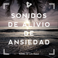 Suave ruido blanco playa - Sonidos de ruido blanco