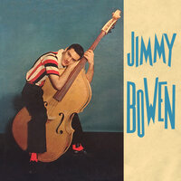 Ever Lovin' Fingers - Jimmy Bowen & The Rhythm Orchids