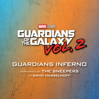 Guardians Inferno - The Sneepers & David Hasselhoff