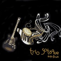 Valores do Passado - Trio Sotaque & André Rio