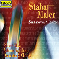 Szymanowski: Stabat Mater, Op. 53: I. Stała Matka bolejąca - Atlanta Symphony Orchestra & Robert Shaw & Atlanta Symphony Chorus & Christine Goerke & Кароль Шимановский