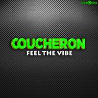 Feel the Vibe - Coucheron