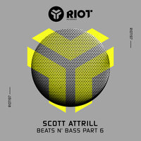 Beats N Bass Part 6 - Scott Attrill