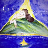 Frauen an Gaia - Christian Bollmann & Obertonchor Christian Bollmann