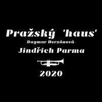 Pražský "haus" - Jindrich Parma & Dagmar Herzánová