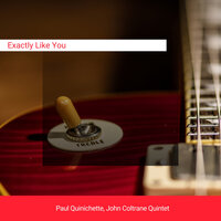 Anatomy - Paul Quinichette & John Coltrane Quintet