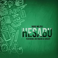 Hesabu - Joh Makini & Nikki wa Pili & S2kizzy