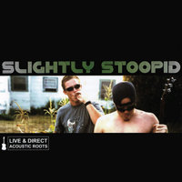 Fire Shot - Slightly Stoopid