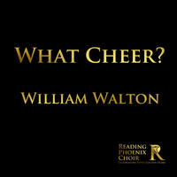 What Cheer? - Reading Phoenix Choir & Уильям Уолтон