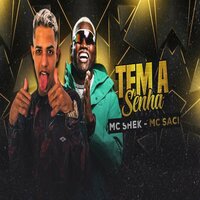 Tem a Senha - Mc Shek & Mc saci