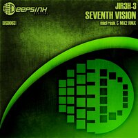Seventh Vision - Dj JIR3H-3 & MicFreak