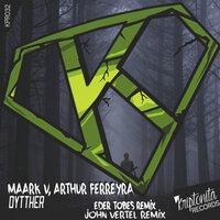 Dytther - Arthur Ferreyra & Maark V & John Vertel