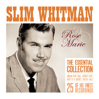 Song Of The Wild - Slim Whitman