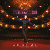 Take Me Back to the Theatre - Joe Stilgoe & Metropole Orkest