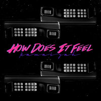 How Does It Feel - Kamaiyah
