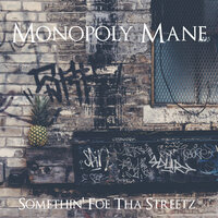 Die By That - Monopoly Mane