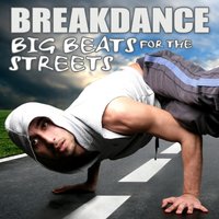 Break Dance - Electric Boogie - Breaking B-Boys & The Eight Group & Latin System & The Hip Hop Urban Band