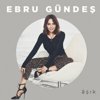 Çağırın Gelsin - Ebru Gündeş