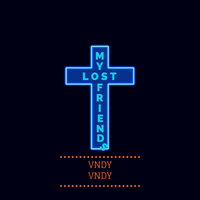 Lost My Friends - Vndy Vndy & Толстопятов Иван Александрович